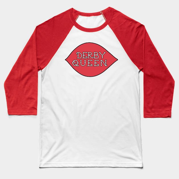 Derby Queen Baseball T-Shirt by fearcity